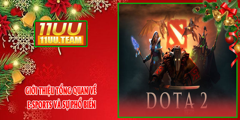 Giới thiệu tổng quan về E-sports và sự phổ biến